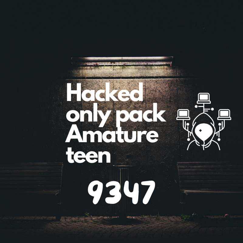 MEGA~hacked only pack amature teen [9347] leaked image 