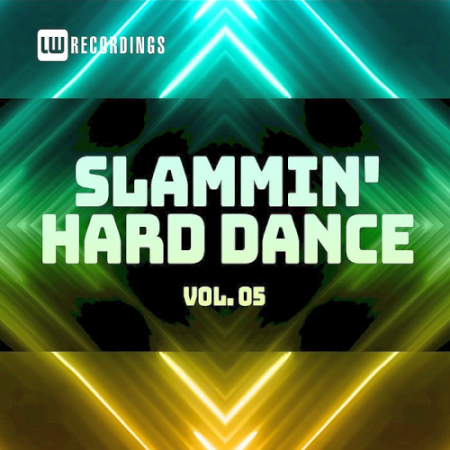 VA - Slammin' Hard Dance Vol. 05 (2021)