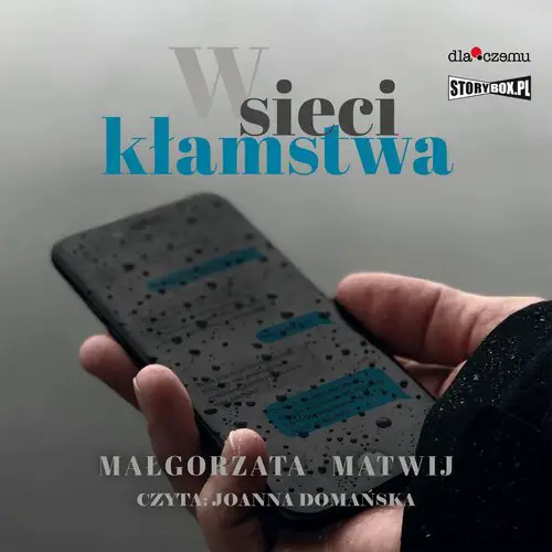 Małgorzata Matwij - W sieci kłamstwa (2023) [AUDIOBOOK PL]