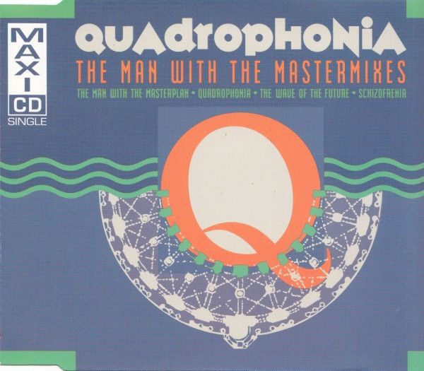 20/02/2023- Quadrophonia – The Man With The Mastermixes (CD, Maxi-Single)(ARS Productions – 657962-2)  1992 R-52597-1395907303-5732