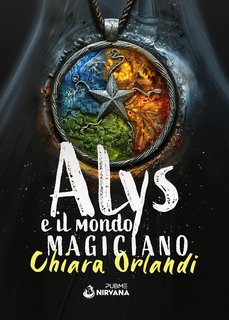 Chiara Orlandi - Alys e il mondo Magiciano (2024)