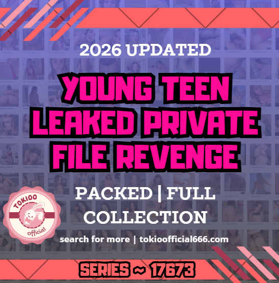 💦OFFICIAL ORIGINAL💦MEGA💦young teen leaked private file revenge💦17673