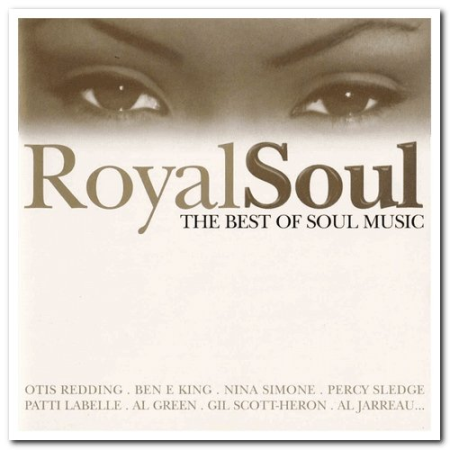 VA - Royal Soul - The Best Of Soul Music (2002) FLAC