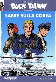 Il grande fumetto d'aviazione 74 - Buck Danny Classic 01. Sabre sulla Corea (2022)