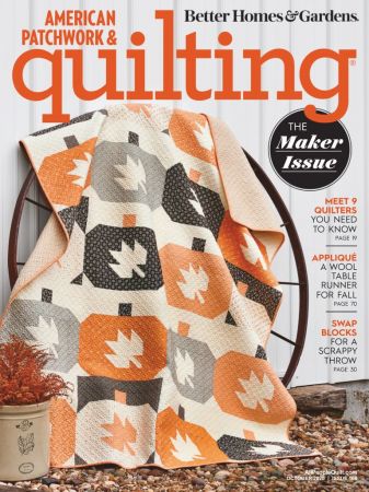 American Patchwork & Quilting - Issue 116, October 2020 American Patchwork & Quilting - Issue 116, October 2020