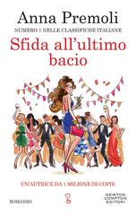 Anna Premoli – Sfida all’ultimo bacio (2022)