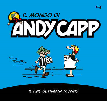 Il mondo di Andy Capp 43 - Il fine settimana di Andy (2023)
