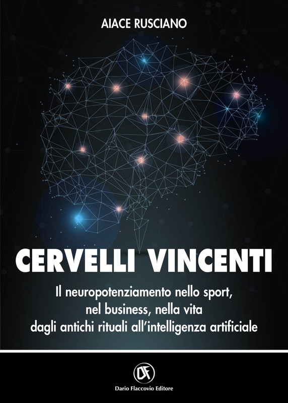 Cervelli Vincenti, il primo manuale sulle Neuroscienze in Serie A