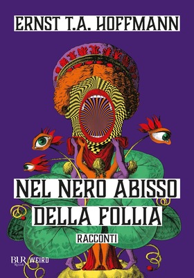 Ernst T.A. Hoffmann - Nel nero abisso della follia (2026)