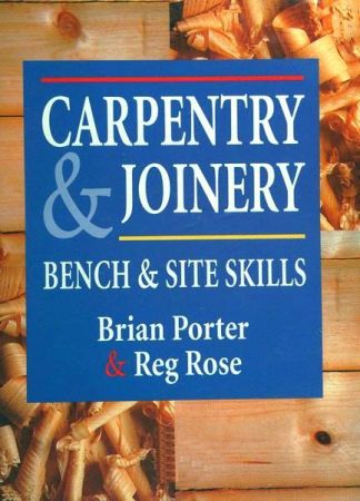Carpentry and Joinery Bench and Site Skills