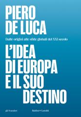 Piero De Luca – L’idea di Europa e il suo destino (2026)