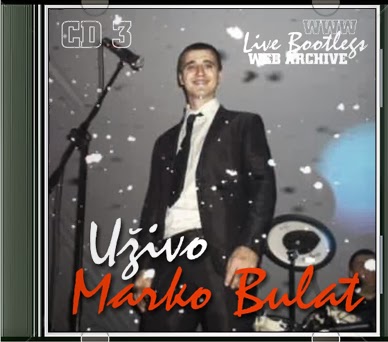 Marko Bulat Uzivo CD 03