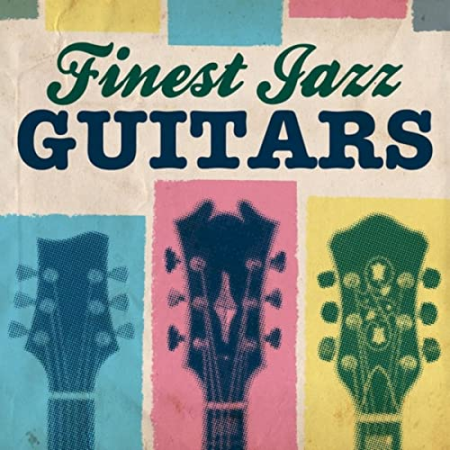 9d994a2c a79b 4771 bd58 8ec3cbf0f180 - VA - Finest Jazz Guitars (2013) FLAC