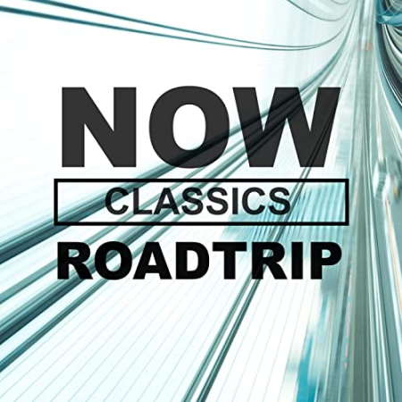 VA - NOW Roadtrip Classics (2020)
