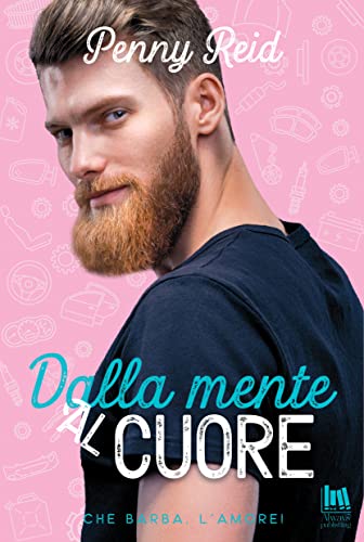 Penny Reid - Che barba l'amore! Vol. 4. Dalla mente al cuore (2022)