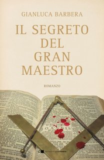 Gianluca Barbera - Il segreto del Gran maestro (2023)