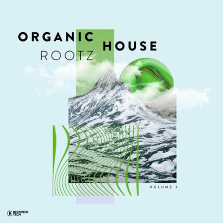 VA - Organic House Rootz Vol.3 (2022)