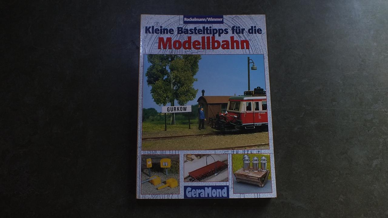 Kleine Basteltips für die Modellbahn