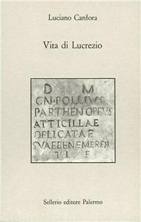 Luciano Canfora - Vita di Lucrezio (1993)