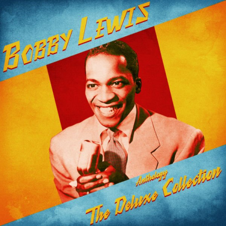 Bobby Lewis   Anthology: The Deluxe Collection (Remastered) (2020)