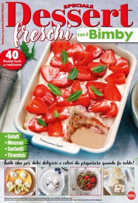 Ricette Dessert per il Mio Bimby Speciale - Agosto-Settembre 2024