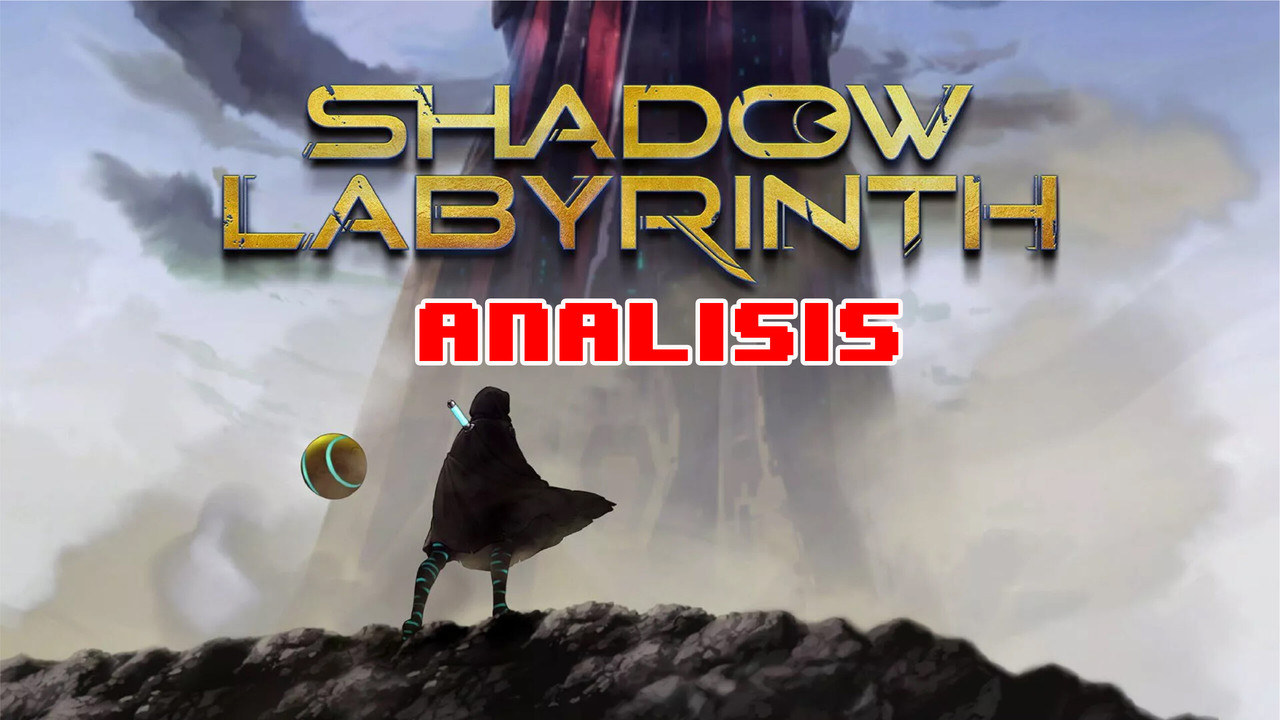 ANÁLISIS: Shadow Labyrunth
