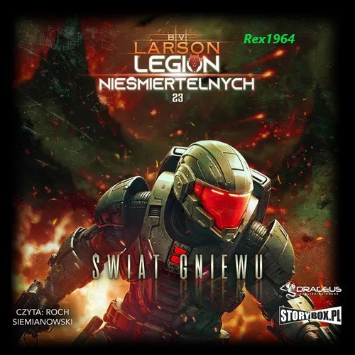 Larson B. V Larson B. V. - Cykl Legion nieśmiertelnych Tom 23 Świat Gniewu