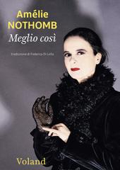 Amélie Nothomb – Meglio così (2026)