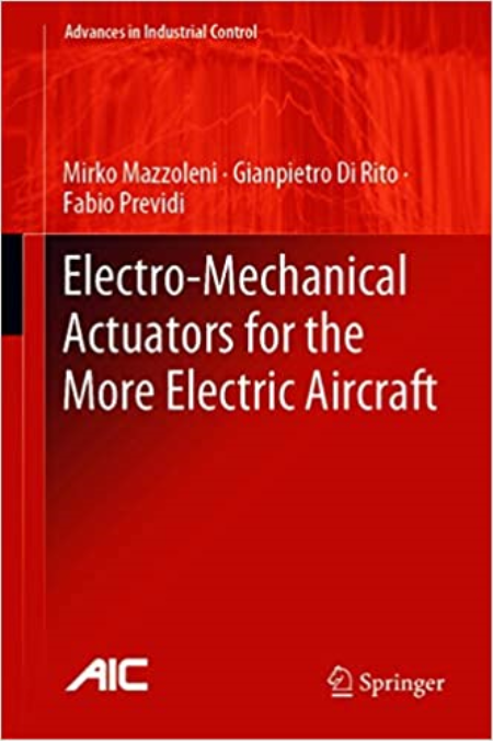 Electro-Mechanical Actuators for the More Electric Aircraft (Advances in Industrial Control)