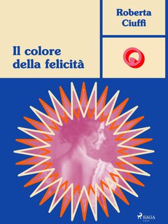 Roberta Ciuffi - Il colore della felicità (2024)
