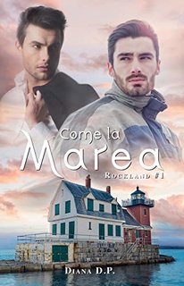 Diana D.P. - Come la marea. Rockland  1 (2022)