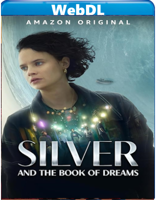 Silver e il Libro dei sogni (2023) WEB-DL 720p H264 E-AC3+AC3 ITA ENG