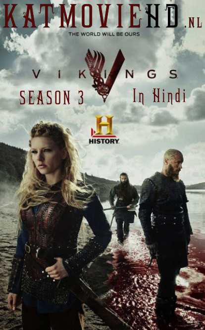 Netflix: Vikings 2015 (Season 3) Hindi Complete 720p HDRip Dual Audio [ हिंदी 5.1 – English ] | Vikings 3 History TV Series