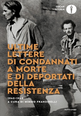 Mimmo Franzinelli (a cura di) - Ultime lettere di condannati a morte e di deportati della Resistenza (2026)
