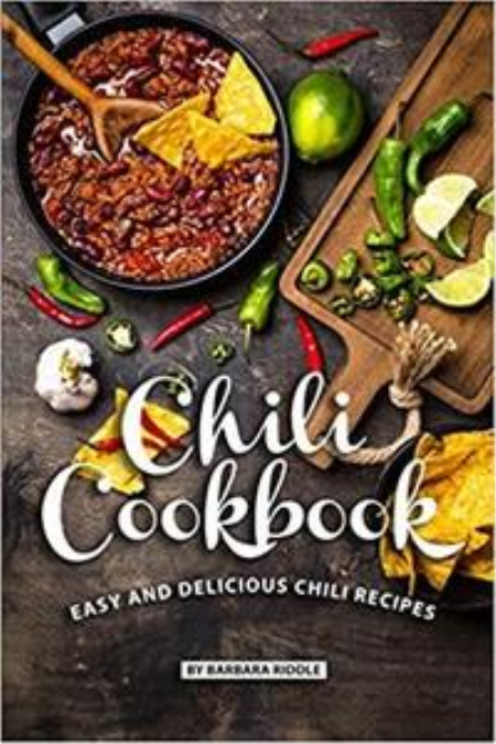 Chili Cookbook: Easy and Delicious Chili Recipes