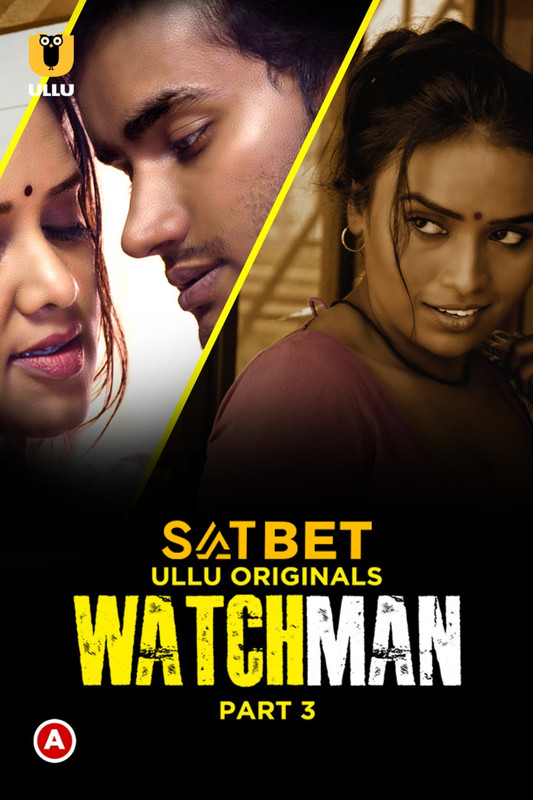 Download Watchman Part 3 WEB-DL Hindi Ullu Originals Web Series 1080p | 720p | 480p [250MB] download