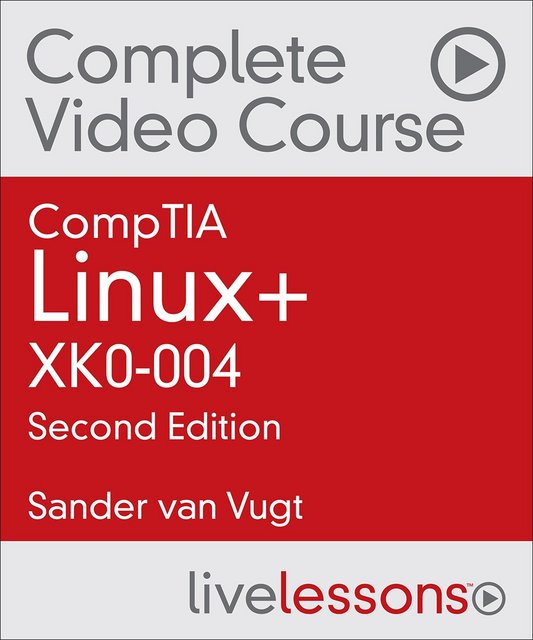 Pearson - CompTIA Linux+ XK0-004, 2nd Edition