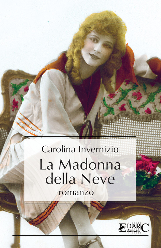 Carolina Invernizio – La Madonna della Neve (2021)