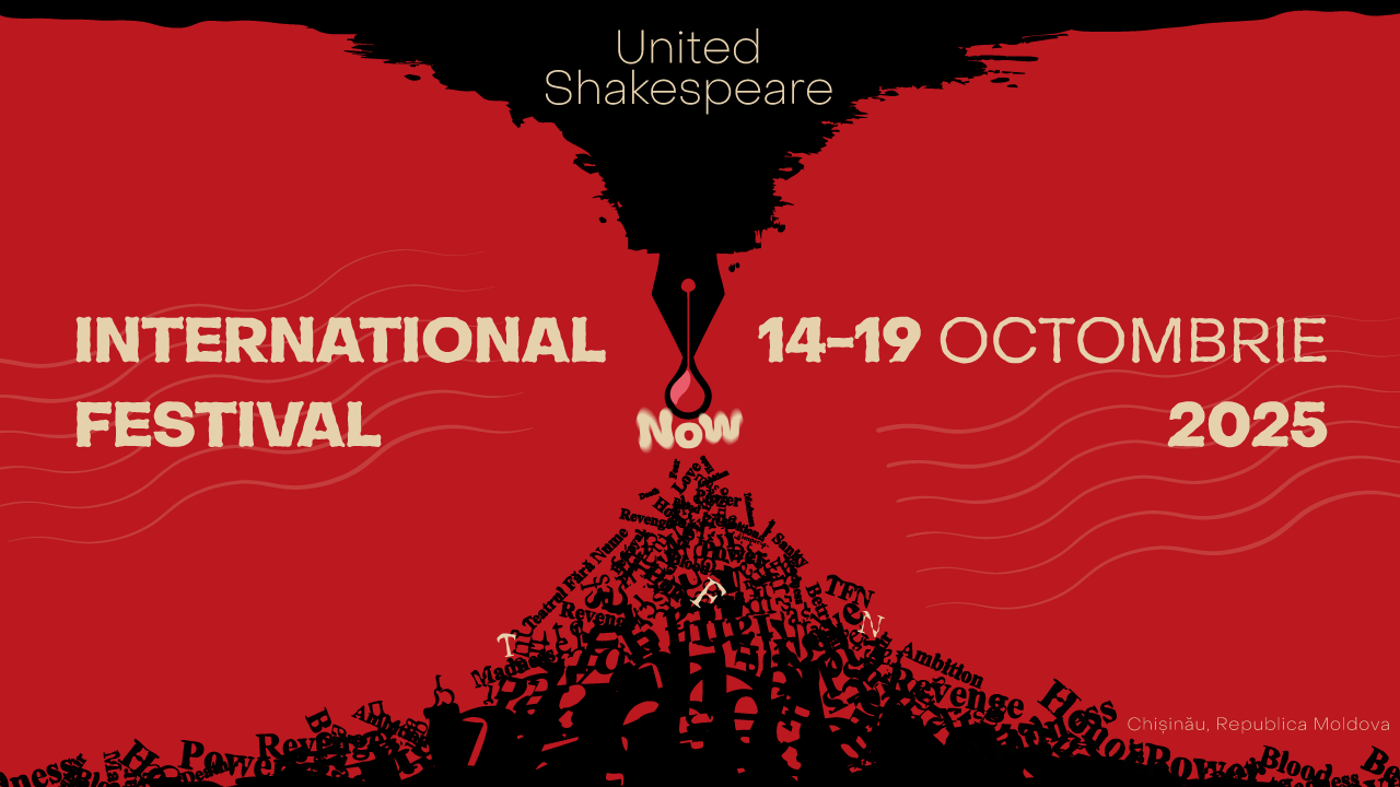 Festivalul „United Shakespeare”: șase zile de teatru, dialog cultural și reflecție asupra operei lui Shakespeare

