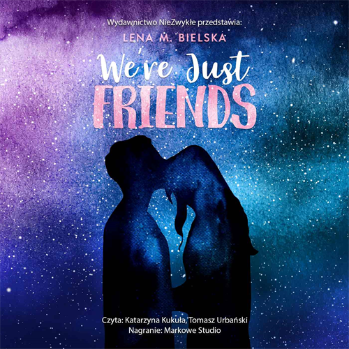 Lena M. Bielska - We're Just Friends (2023) [AUDIOBOOK PL]