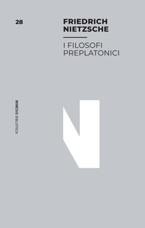 Friedrich Nietzsche - I filosofi preplatonici (2024)