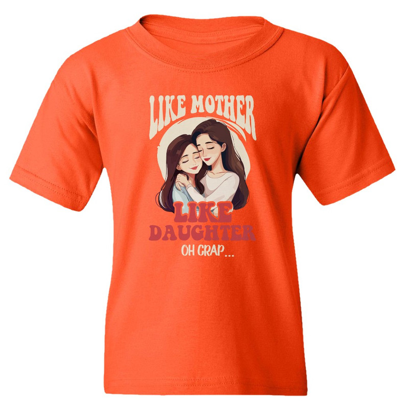 Funny Like Mother Like Daughter Happy Mothers Day Mom Youth Unisex T-shirt - Picture 8 of 11