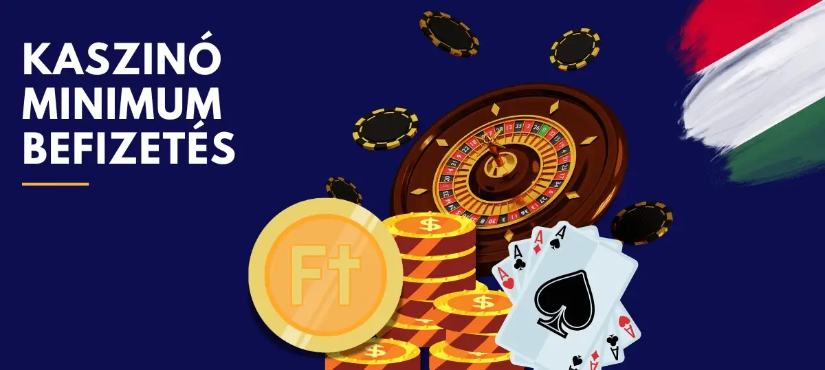 Kaszino minimum befizetés