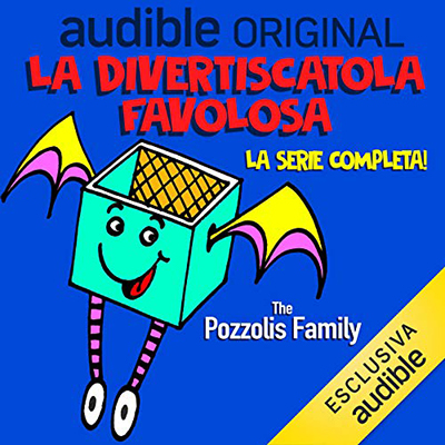 The Pozzolis Family - La divertiscatola favolosa. Serie completa (2020) (mp3 - 128 kbps)