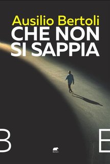 Ausilio Bertoli - Che non si sappia (2024)