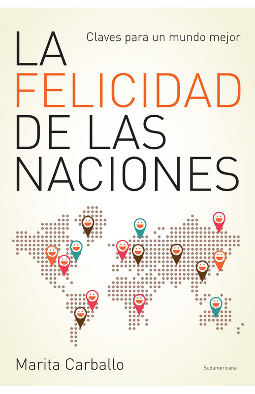 LA FELICIDAD DE LAS NACIONES, MARITA CARVALLO
