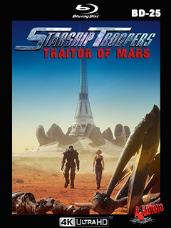 Starship.Troopers.Traitor.of.Mars.2017.4K.UHD.BD25 .Latino