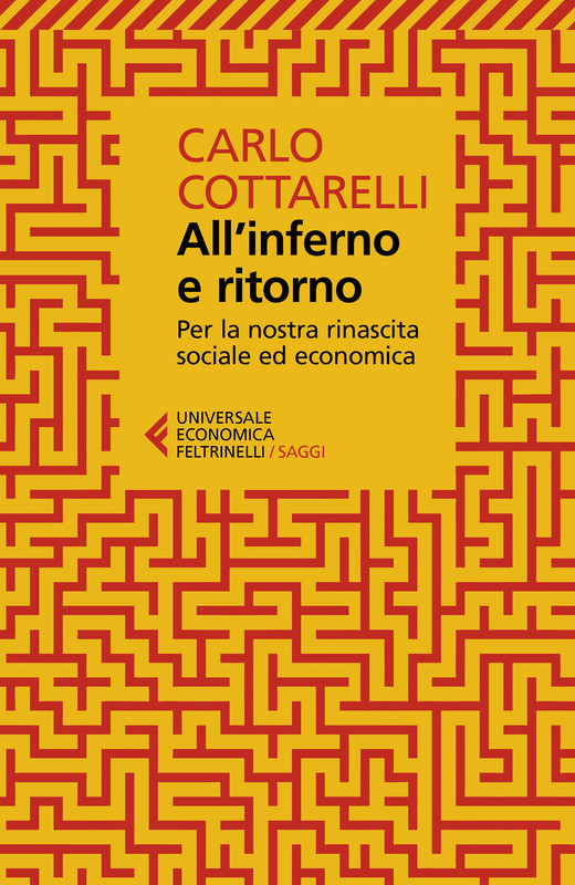 Carlo Cottarelli – All’inferno e ritorno (2022)