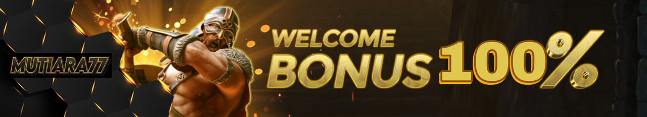 WELCOME BONUS 100%