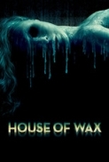  House Of Wax (2005)